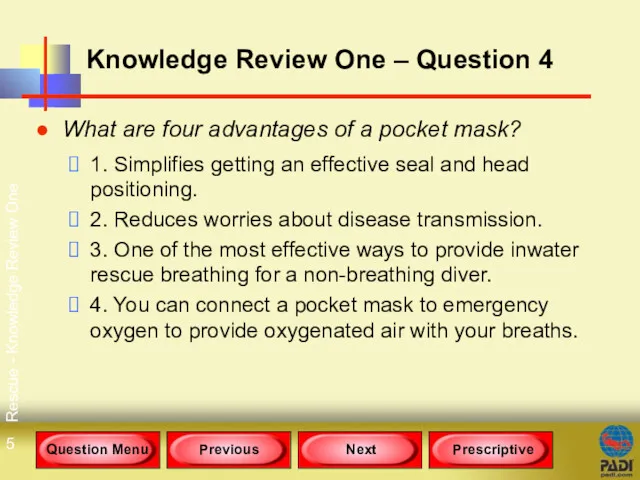 Rescue - Knowledge Review One Knowledge Review One – Question