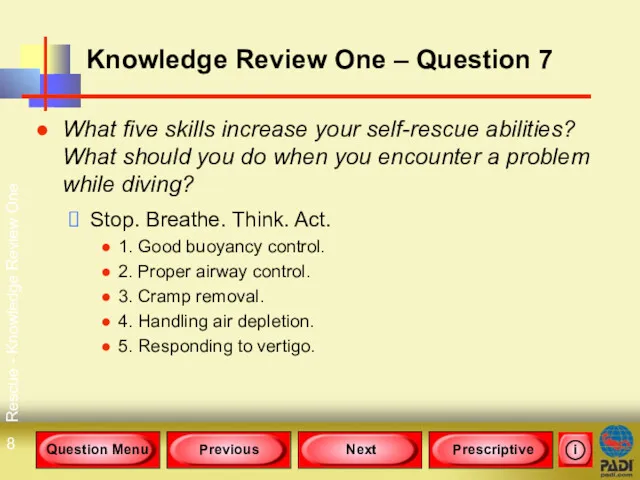 Rescue - Knowledge Review One Knowledge Review One – Question