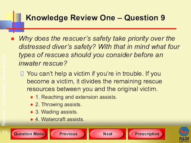 Rescue - Knowledge Review One Knowledge Review One – Question