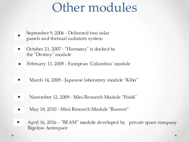 Other modules September 9, 2006 - Delivered two solar panels