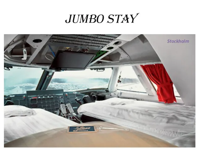 Jumbo stay Stockholm