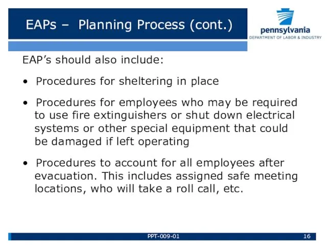 EAPs – Planning Process (cont.) EAP’s should also include: •