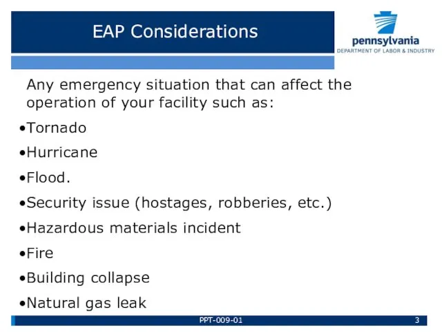 EAP Considerations Any emergency situation that can affect the operation