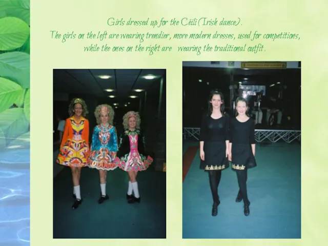 Girls dressed up for the Céili (Irish dance). The girls