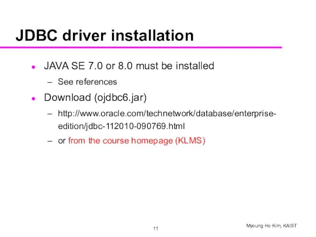 JDBC driver installation JAVA SE 7.0 or 8.0 must be