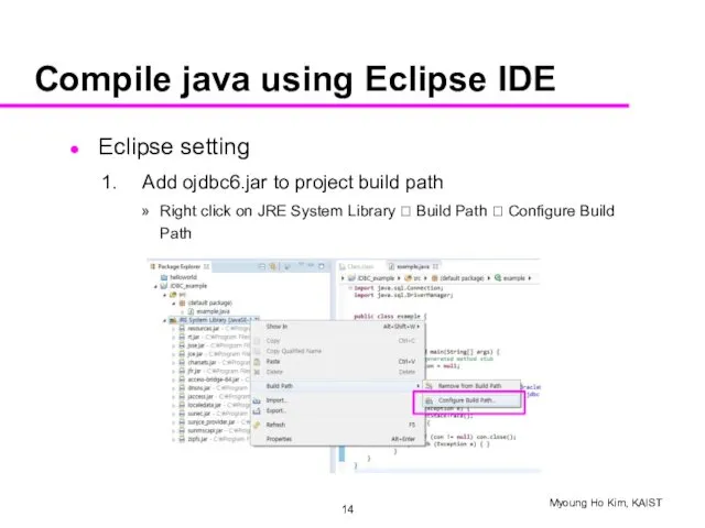 Compile java using Eclipse IDE Eclipse setting Add ojdbc6.jar to