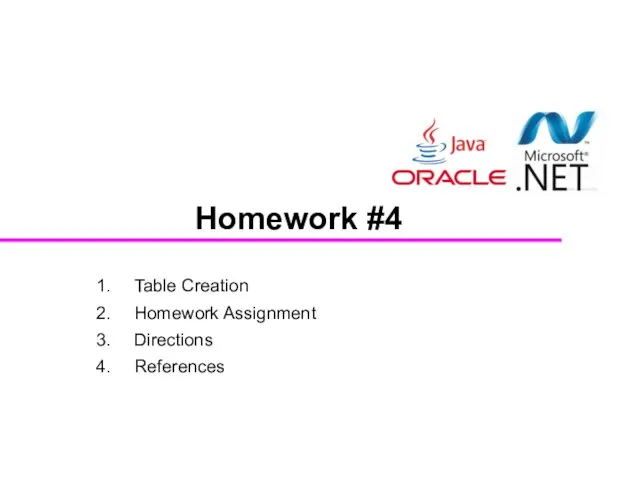 Homework #4 Table Creation Homework Assignment Directions References