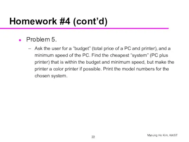 Problem 5. Ask the user for a “budget” (total price