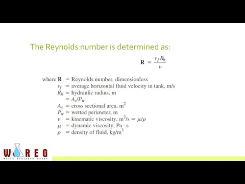 The Reynolds number is determined as: