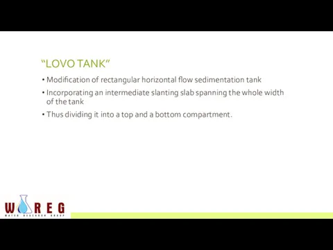 “LOVO TANK” Modification of rectangular horizontal flow sedimentation tank Incorporating