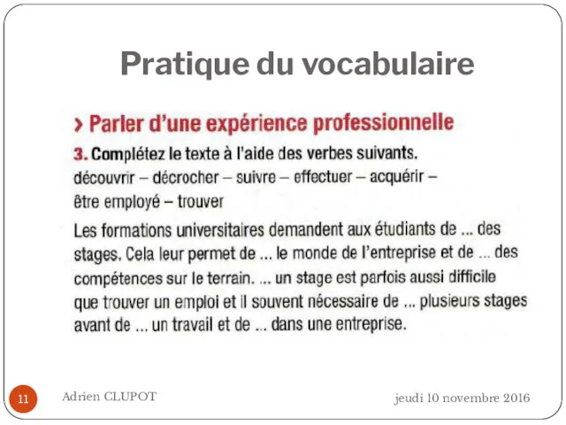 Pratique du vocabulaire jeudi 10 novembre 2016 Adrien CLUPOT