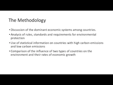 The Methodology Discussion of the dominant economic systems among countries.
