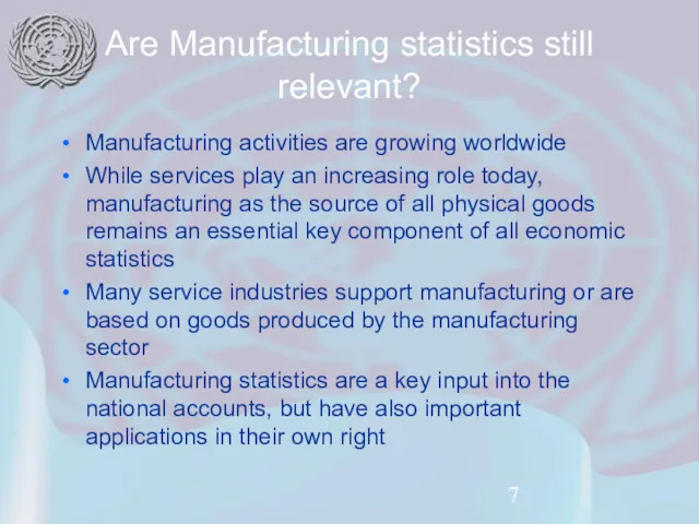 Are Manufacturing statistics still relevant? Manufacturing activities are growing worldwide