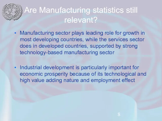 Are Manufacturing statistics still relevant? Manufacturing sector plays leading role