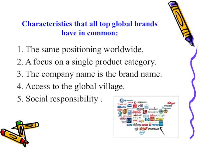 Characteristics that all top global brands have in common: 1.