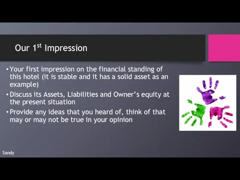 Our 1st Impression Your first impression on the financial standing