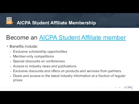 AICPA Student Affiliate Membership Become an AICPA Student Affiliate member