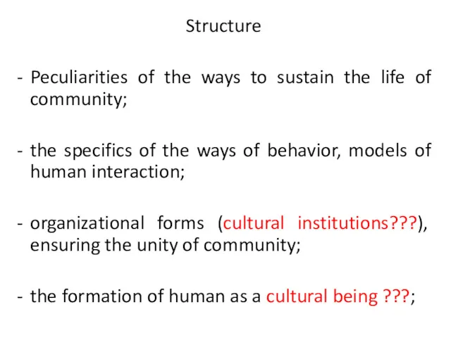Structure Peculiarities of the ways to sustain the life of
