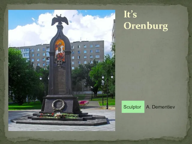 It’s Orenburg