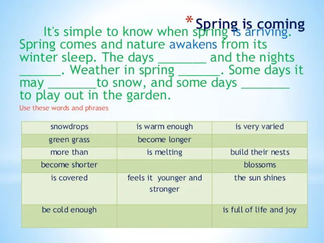 Spring is coming It's simple to know when spring is