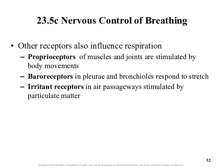 23.5c Nervous Control of Breathing Other receptors also influence respiration