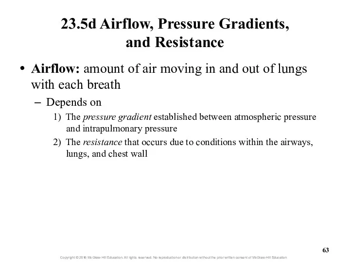 23.5d Airflow, Pressure Gradients, and Resistance Airflow: amount of air