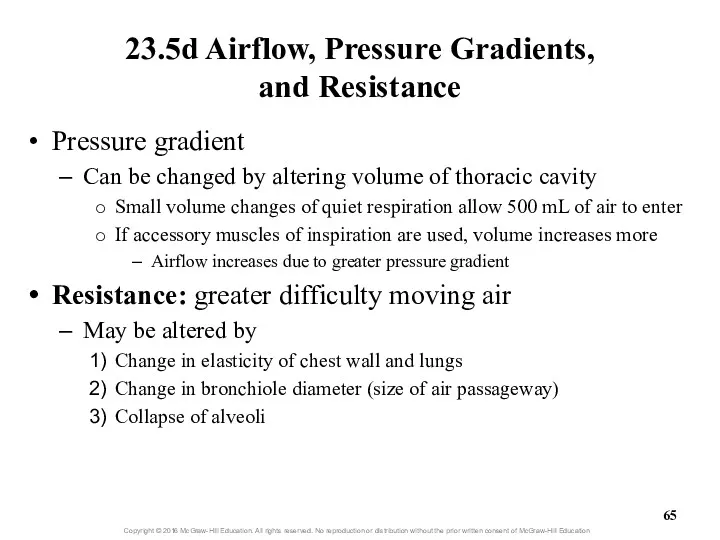 23.5d Airflow, Pressure Gradients, and Resistance Pressure gradient Can be