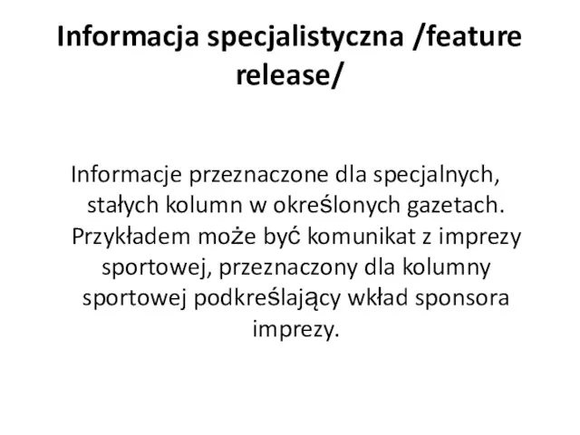 Informacja specjalistyczna /feature release/ Informacje przeznaczone dla specjalnych, stałych kolumn