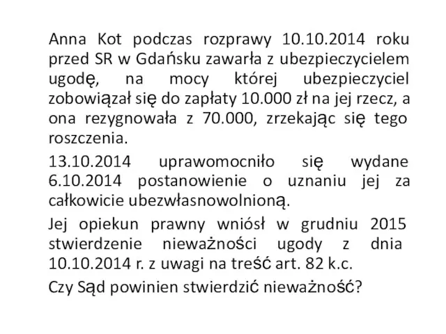 Anna Kot podczas rozprawy 10.10.2014 roku przed SR w Gdańsku