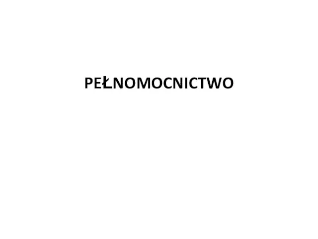 PEŁNOMOCNICTWO