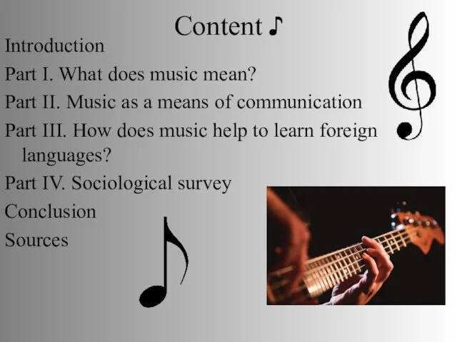 Content ♪ Introduction Part I. What does music mean? Part