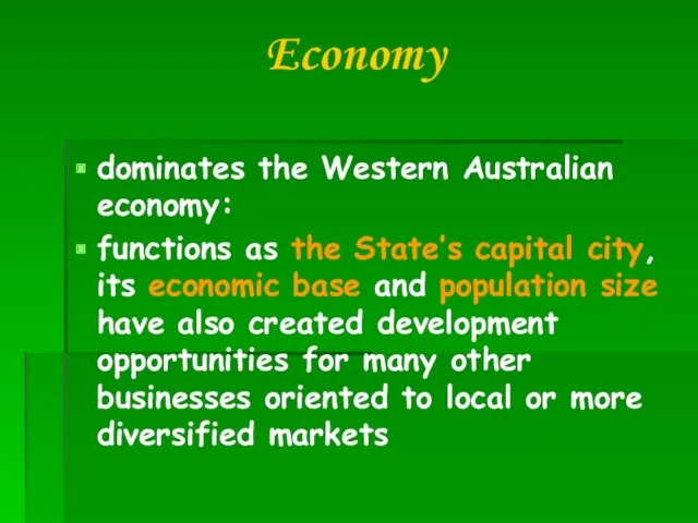 Economy dominates the Western Australian economy: functions as the State’s
