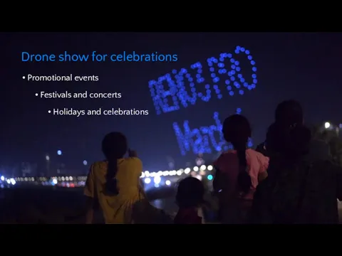 Drone show for celebrations Promotional events Festivals and concerts Holidays and celebrations