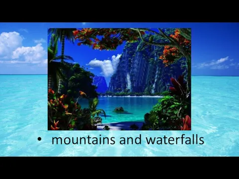 mountains and waterfalls