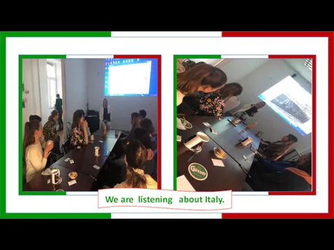 We are listening about Italy.