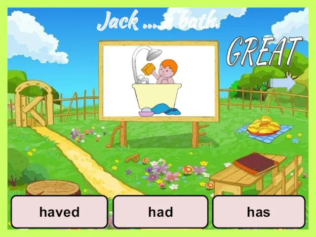 Jack … a bath. haved had has GREAT