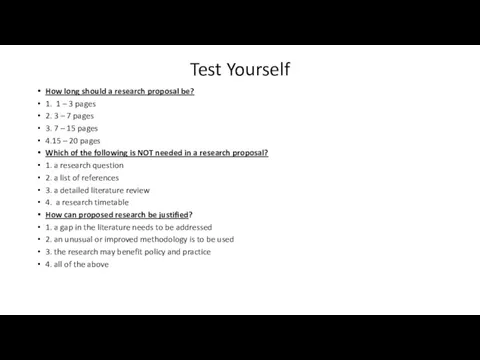 Test Yourself How long should a research proposal be? 1.