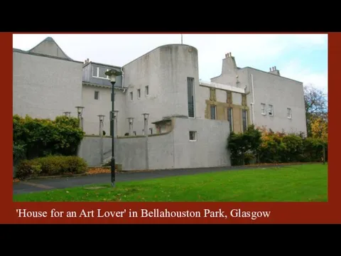 'House for an Art Lover' in Bellahouston Park, Glasgow