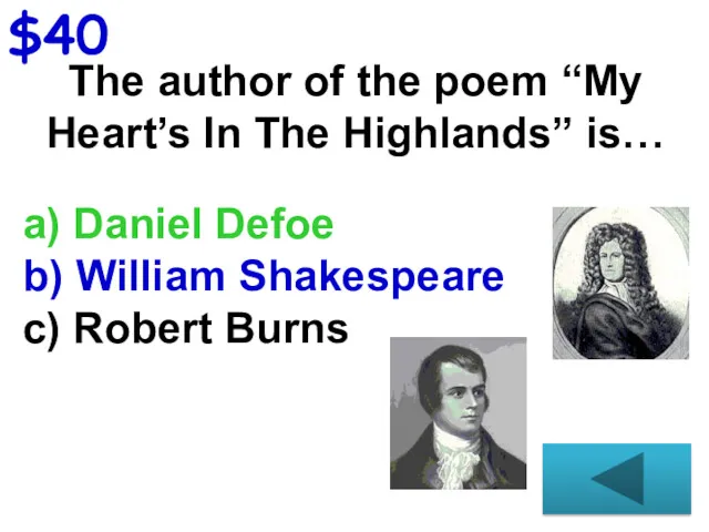 The author of the poem “My Heart’s In The Highlands”