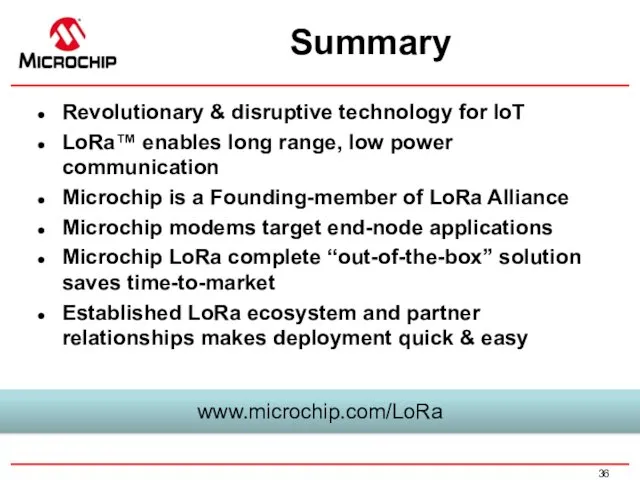 Summary Revolutionary & disruptive technology for IoT LoRa™ enables long
