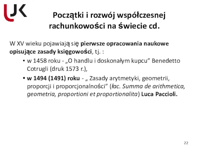 Początki i rozwój współczesnej rachunkowości na świecie cd. W XV