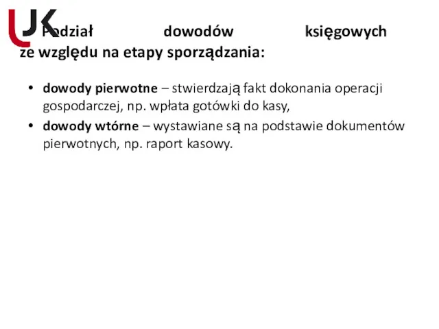 Podział dowodów księgowych ze względu na etapy sporządzania: dowody pierwotne