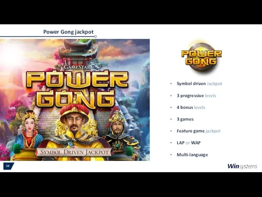 Power Gong jackpot Symbol driven Jackpot 3 progressive levels 4