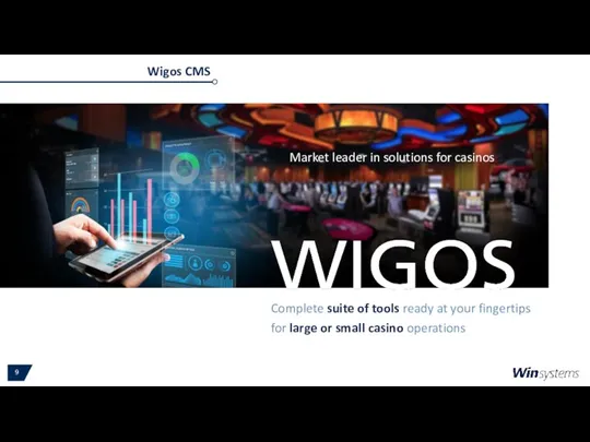 Wigos CMS Complete suite of tools ready at your fingertips