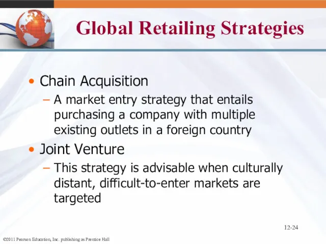 12- Global Retailing Strategies Chain Acquisition A market entry strategy