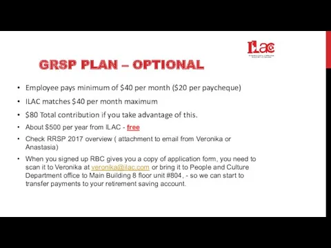 GRSP PLAN – OPTIONAL Employee pays minimum of $40 per