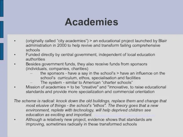 Academies (originally called “city academies“) > an educational project launched