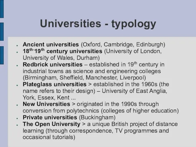 Universities - typology Ancient universities (Oxford, Cambridge, Edinburgh) 18th-19th century