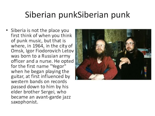 Siberian punkSiberian punk Siberia is not the place you first