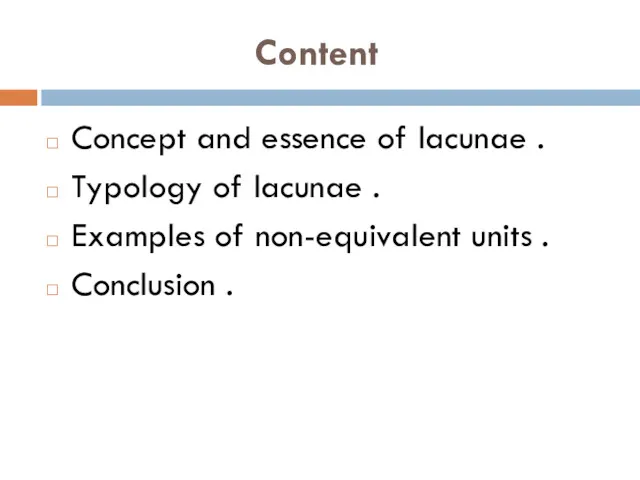 Content Concept and essence of lacunae . Typology of lacunae . Examples of